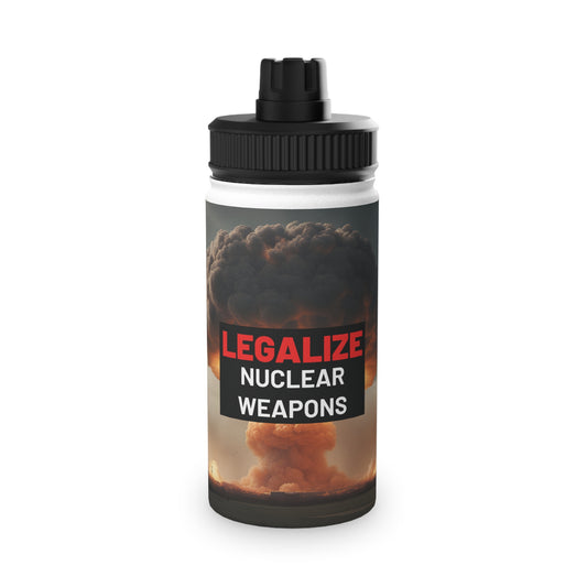 Legalize Nuclear Weapons Bottle